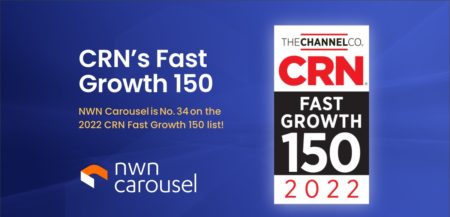 NWN Carousel Ranks #34 CRN's Fast Growth 150